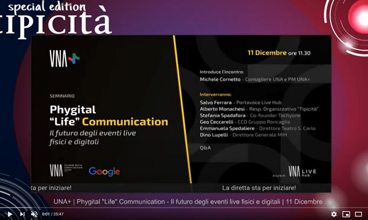 Tipicità Special Edition- Case History a UNA+ | Phygital “Life” Communication – Il futuro degli eventi live fisici e digitali